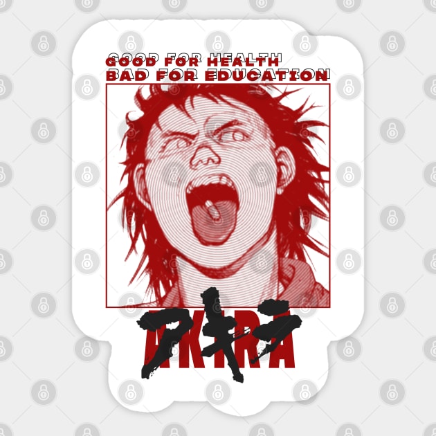 AKIRA Good for health bad for education Sticker by psninetynine